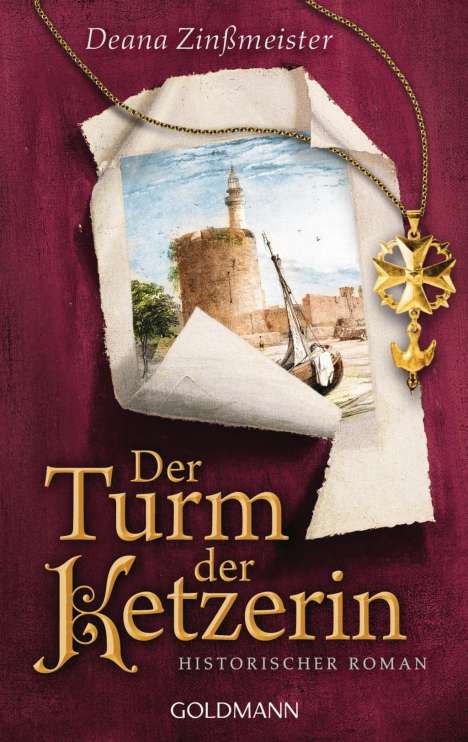 Deana Zinßmeister: Der Turm der Ketzerin, Buch
