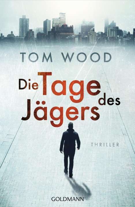 Tom Wood: Wood, T: Tage des Jägers, Buch