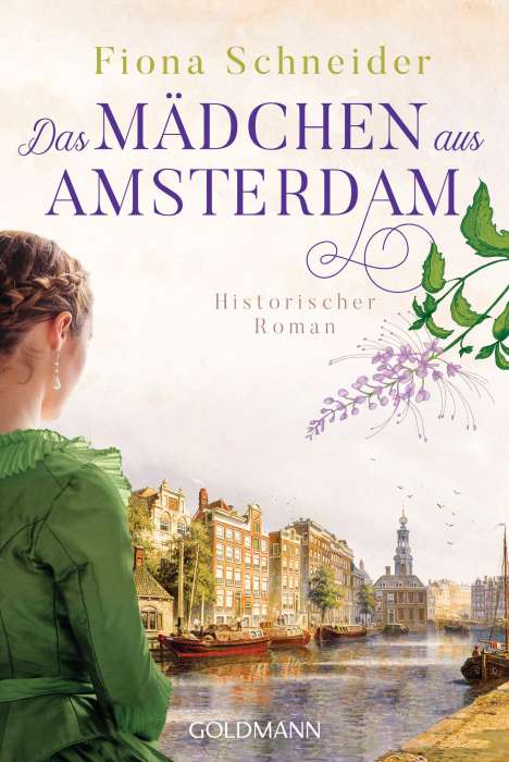 Fiona Schneider: Das Mädchen aus Amsterdam, Buch