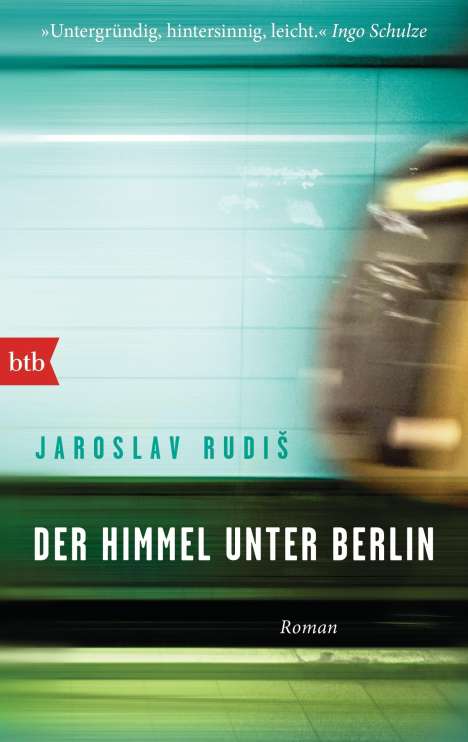 Jaroslav Rudis: Himmel unter Berlin, Buch