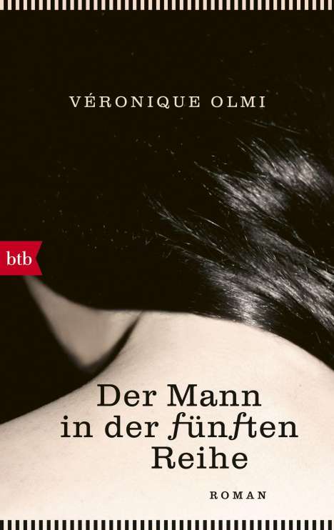 Véronique Olmi: Der Mann in der fünften Reihe, Buch