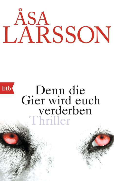 Åsa Larsson: Denn die Gier wird euch verderben, Buch