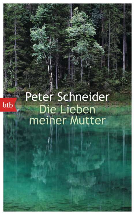 Peter Schneider: Die Lieben meiner Mutter, Buch
