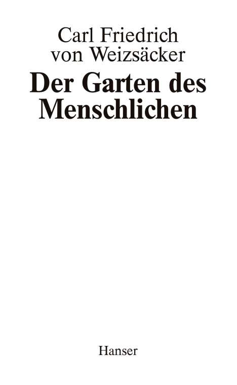 Carl Friedrich von Weizsäcker: Garten des Menschlichen, Buch