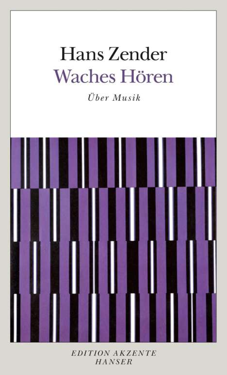 Hans Zender (geb. 1936): Waches Hören. Über Musik, Buch