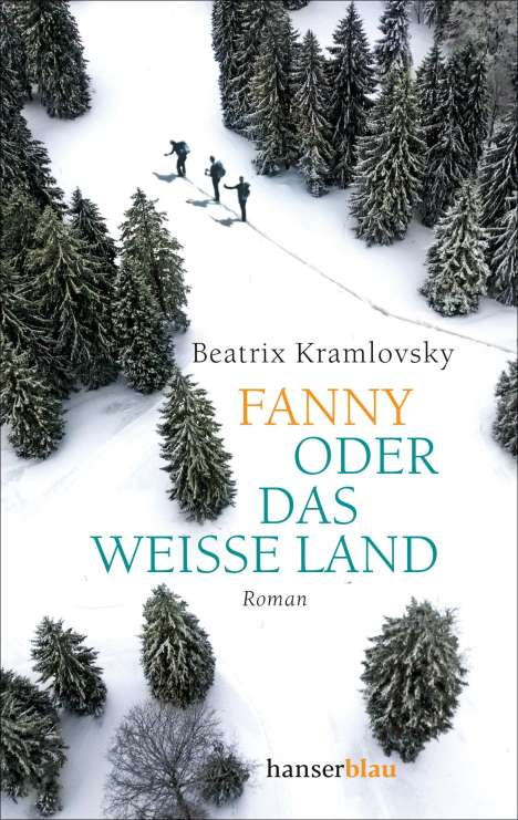 Beatrix Kramlovsky: Fanny oder Das weiße Land, Buch