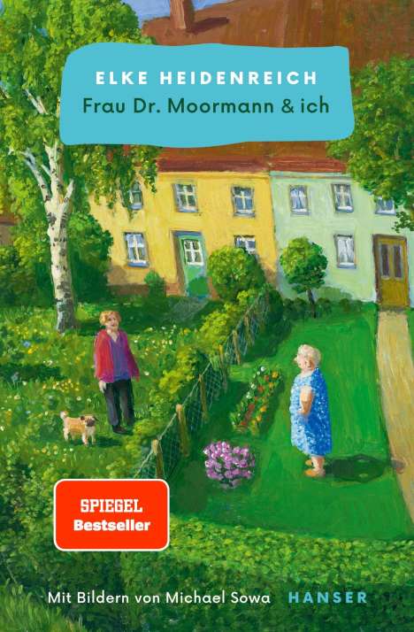 Elke Heidenreich: Frau Dr. Moormann &amp; ich, Buch