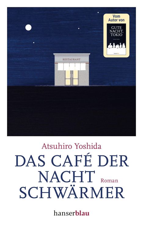 "Das Café der Nacht­schwärmer" von Atsuhiro Yoshida. Illustration: Kleines Restaurant unter Sternenhimmel.