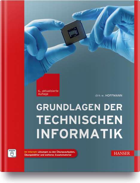 Dirk W. Hoffmann: Hoffmann, D: Grundlagen der Technischen Informatik, Buch