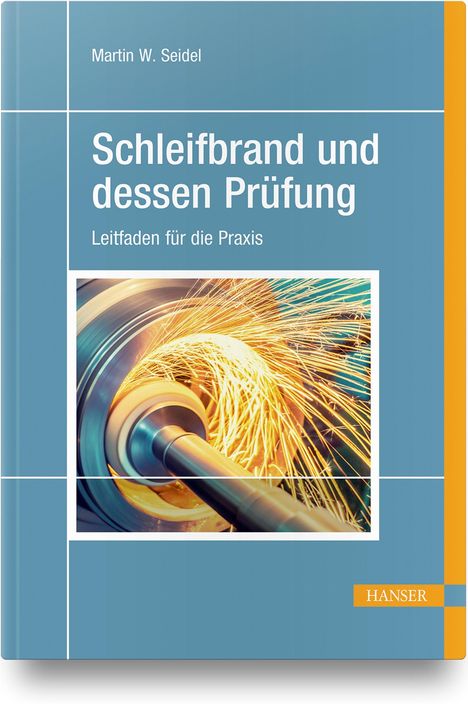 Martin W. Seidel: Schleifbrand und dessen Prüfung, Buch