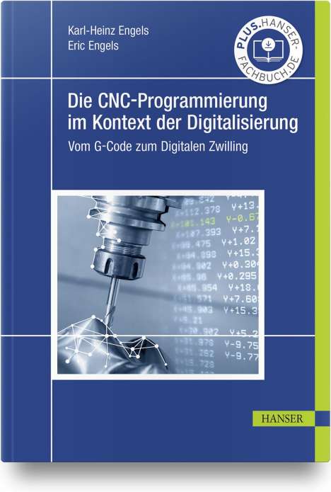 Karl-Heinz Engels: Die CNC-Programmierung im Kontext der Digitalisierung, Buch