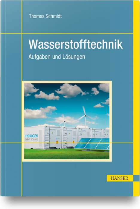 Thomas Schmidt: Wasserstofftechnik, Buch
