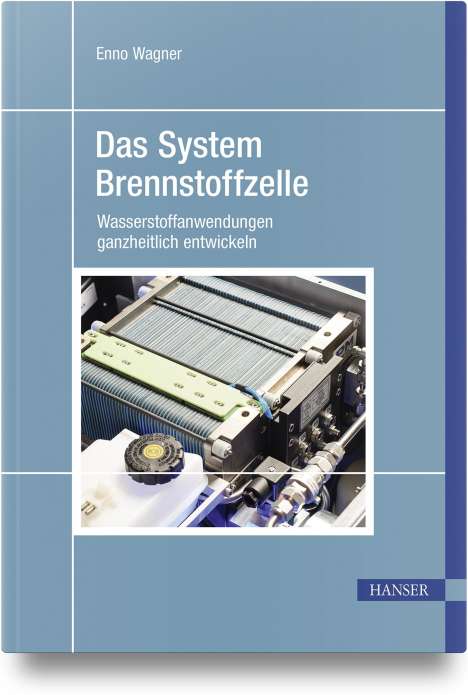 Enno Wagner: Das System Brennstoffzelle, Buch