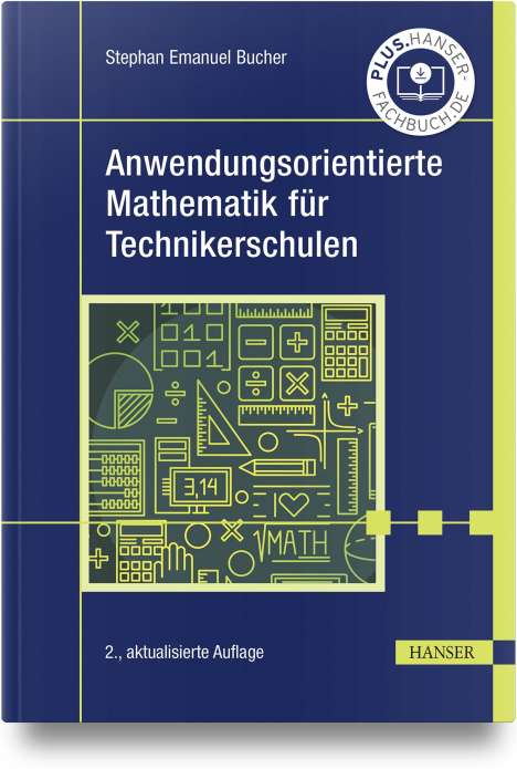 Stephan Emanuel Bucher: Anwendungsorientierte Mathematik für Technikerschulen, Buch