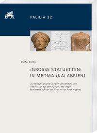 Daphni Doepner: Doepner, D: >Grosse Statuetten in Medma< (Kalabrien), Buch