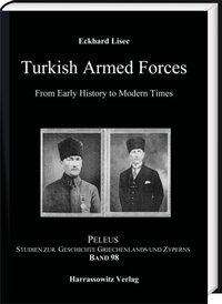 Eckhard Lisec: Lisec, E: Tukish Armed Forces from Early History to Modern T, Buch