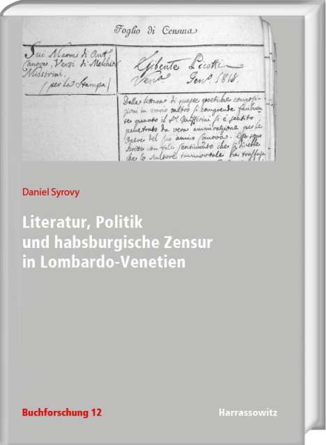 Daniel Syrovy: Literatur, Politik und habsburgische Zensur in Lombardo-Venetien, Buch