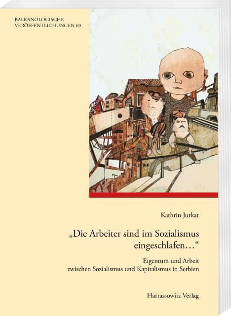 Kathrin Jurkat: "Die Arbeiter sind im Sozialismus eingeschlafen...", Buch