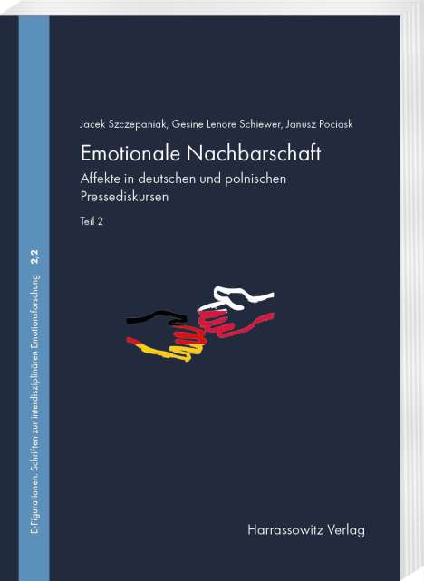 Gesine Lenore Schiewer: Emotionale Nachbarschaft. Affekte in deutschen und polnischen Pressediskursen. Teil 2, Buch