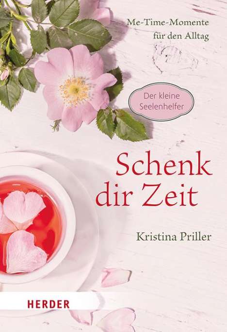Kristina Priller: Schenk dir Zeit - Me-Time-Momente für den Alltag, Buch