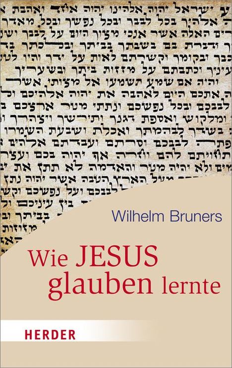 Wilhelm Bruners: Bruners, W: Wie Jesus glauben lernte, Buch