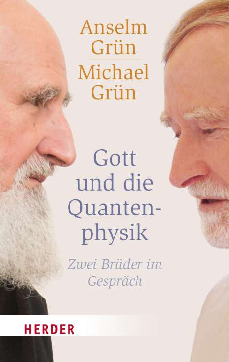 Anselm Grün: Gott und die Quantenphysik, Buch