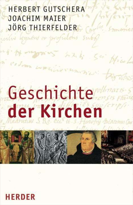 Herbert Gutschera: Geschichte der Kirchen, Buch
