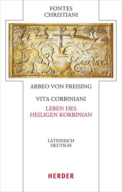 Arbeo von Freising: Vita Corbiniani - Das Leben des heiligen Korbinian, Buch