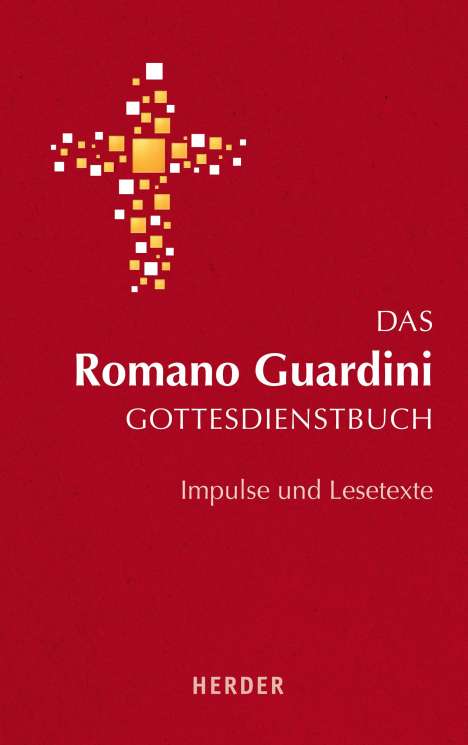 Romano Guardini: Guardini, R: Romano Guardini Gottesdienstbuch, Buch