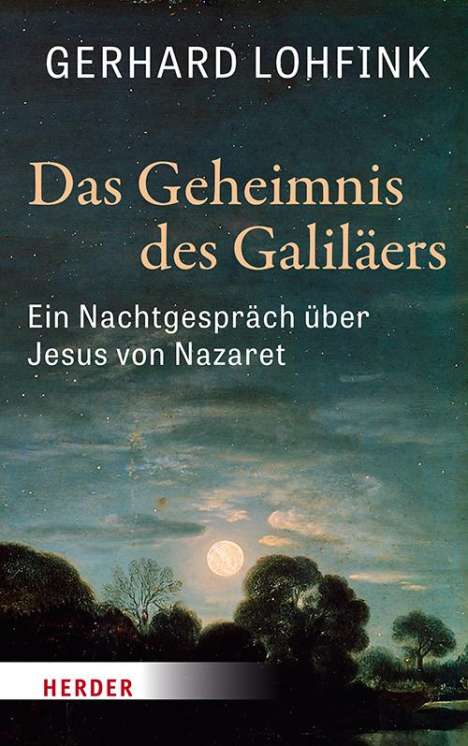 Gerhard Lohfink: Das Geheimnis des Galiläers, Buch