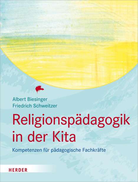 Albert Biesinger: Biesinger, A: Religionspädagogik in der Kita, Buch