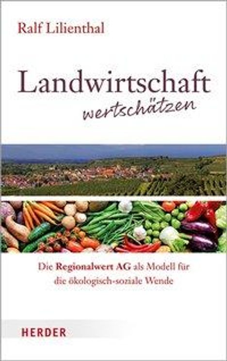 Ralf Lilienthal: Lilienthal, R: Landwirtschaft wertschätzen, Buch