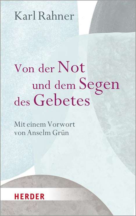 Karl Rahner: Von der Not und dem Segen des Gebetes, Buch