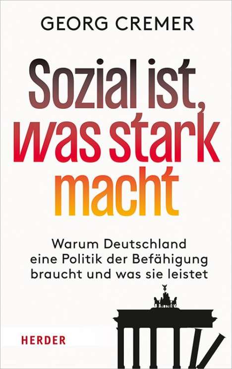 Georg Cremer: Sozial ist, was stark macht, Buch
