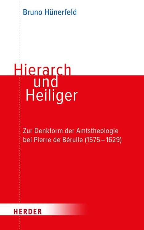 Bruno Hünerfeld: Hierarch und Heiliger, Buch