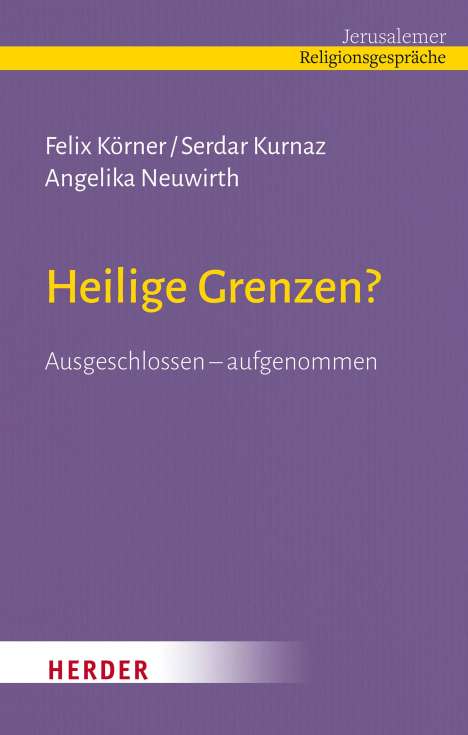 Felix Körner: Körner, F: Heilige Grenzen?, Buch