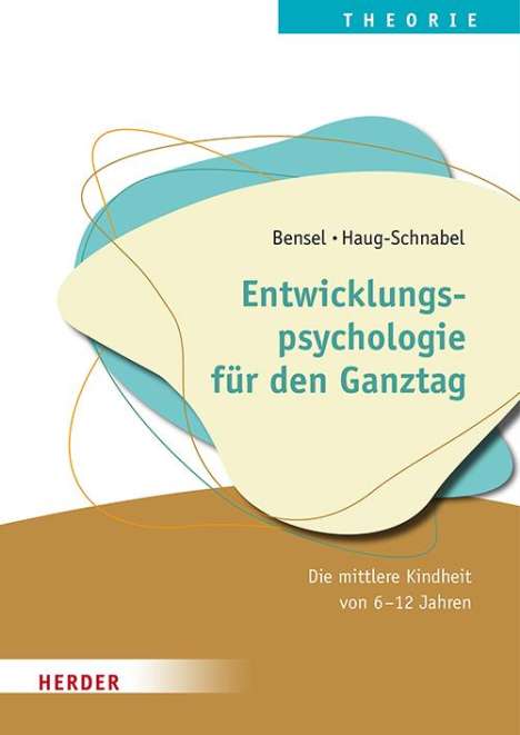 Joachim Bensel: Entwicklungspsychologie für den Ganztag, Buch