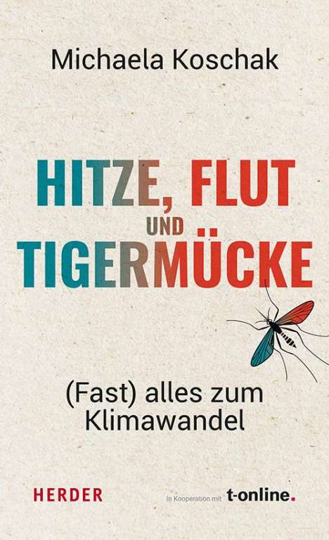 Michaela Koschak: Hitze, Flut und Tigermücke, Buch