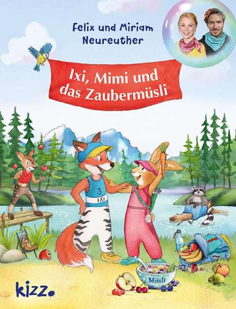 Felix Neureuther: Ixi, Mimi und das Zaubermüsli, Buch