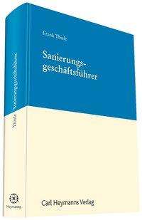 Frank Thiele: Thiele, F: Sanierungsgeschäftsführer, Buch