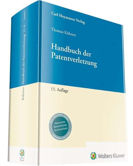 Thomas Kühnen: Kühnen, T: Handbuch der Patentverletzung, Buch