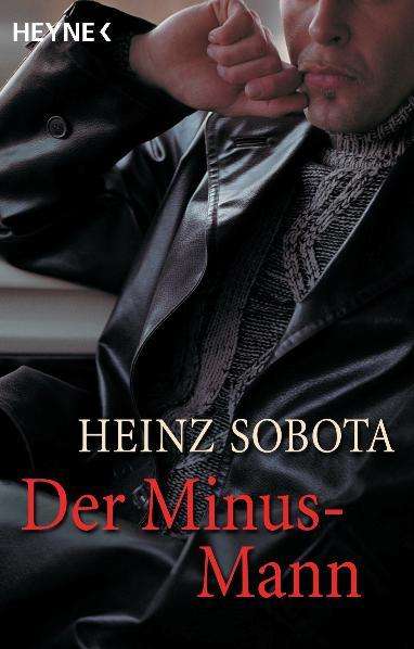 Heinz Sobota: Der Minus-Mann, Buch