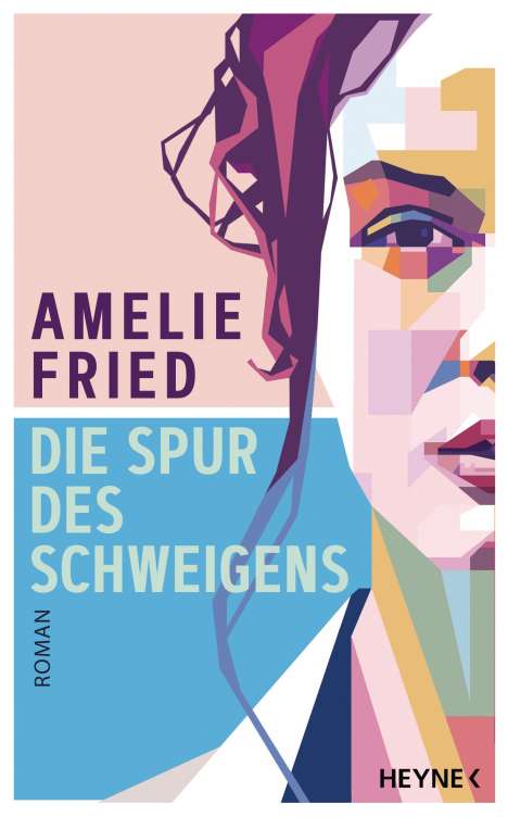 Amelie Fried: Die Spur des Schweigens, Buch