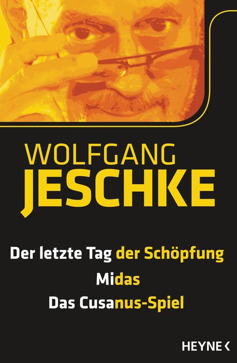 Wolfgang Jeschke: Der letzte Tag der Schöpfung - Midas - Das Cusanus-Spiel, Buch