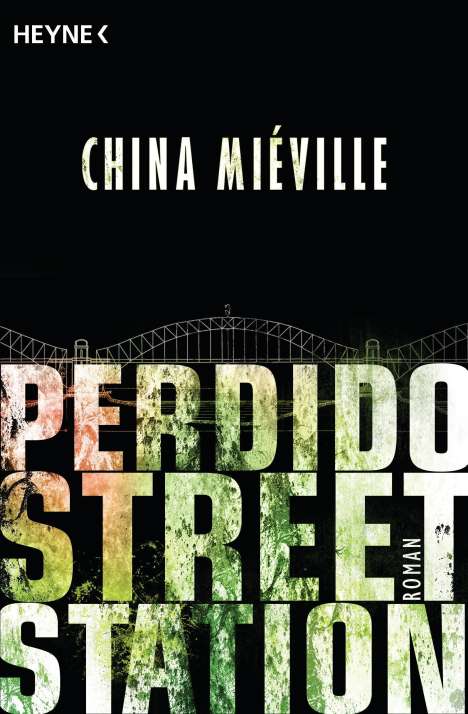 China Miéville: Perdido Street Station, Buch