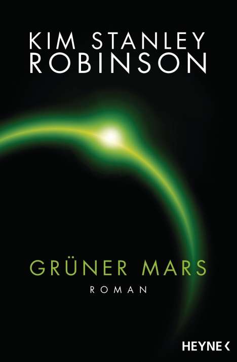 Kim Stanley Robinson: Grüner Mars, Buch