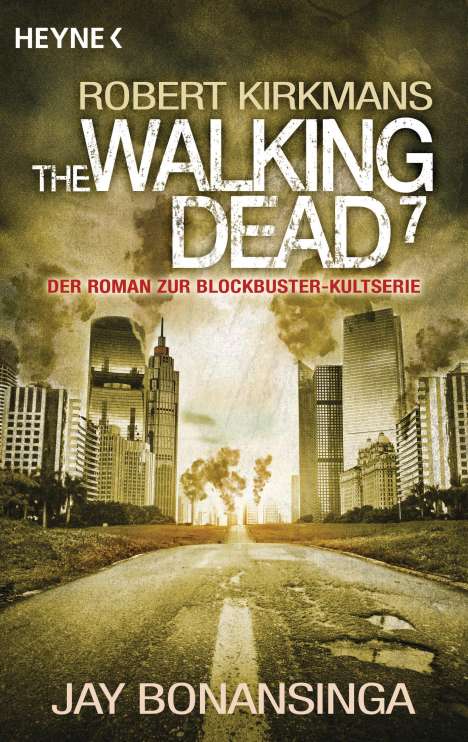 Jay Bonansinga: The Walking Dead 07, Buch