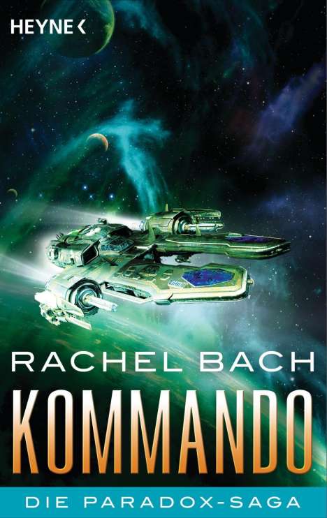 Rachel Bach: Bach, R: Kommando, Buch