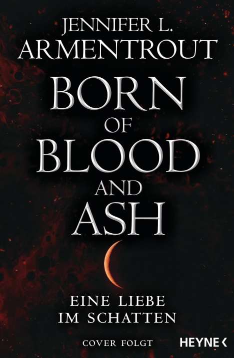 Jennifer L. Armentrout: Born of Blood and Ash - Eine Liebe im Schatten, Buch