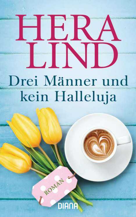 Hera Lind: Lind, H: Drei Männer und kein Halleluja, Buch